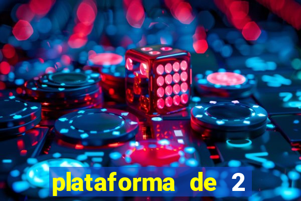 plataforma de 2 reais cassino