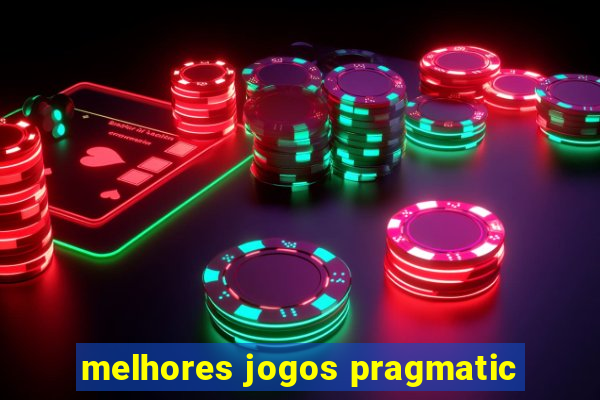 melhores jogos pragmatic