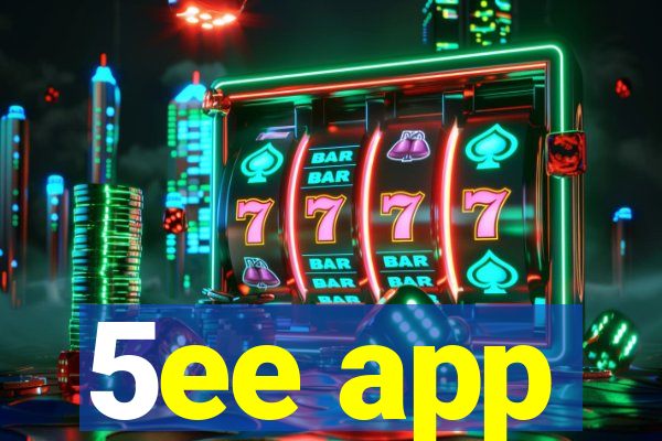 5ee app