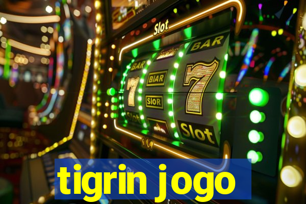 tigrin jogo