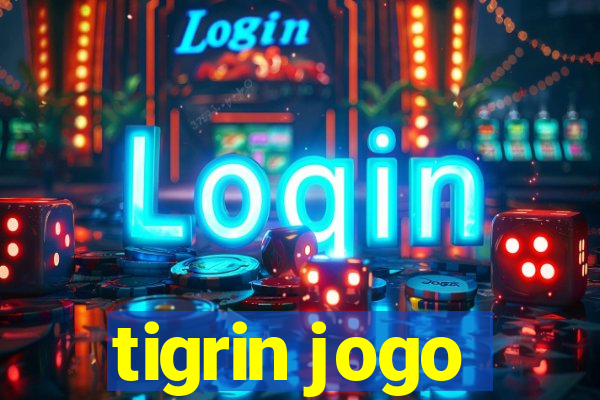 tigrin jogo