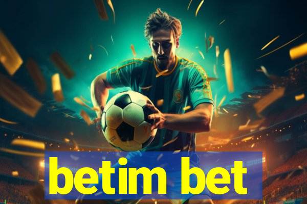 betim bet