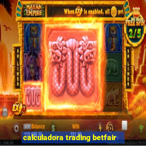 calculadora trading betfair