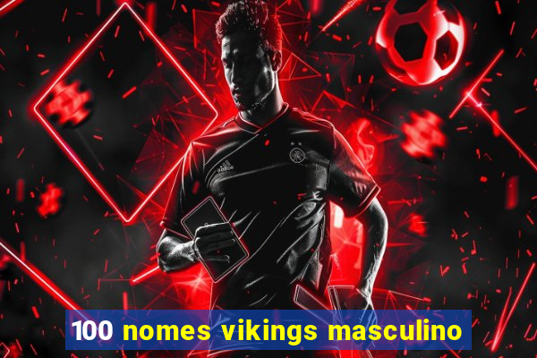 100 nomes vikings masculino