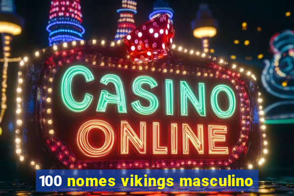 100 nomes vikings masculino