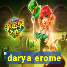 darya erome