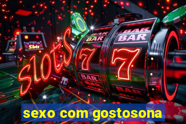 sexo com gostosona