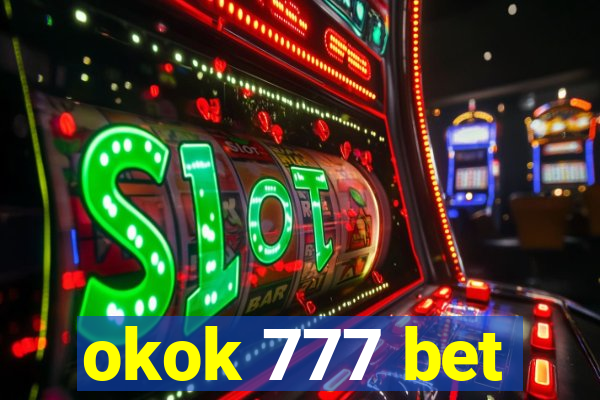 okok 777 bet