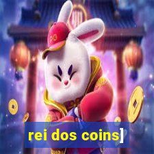 rei dos coins]