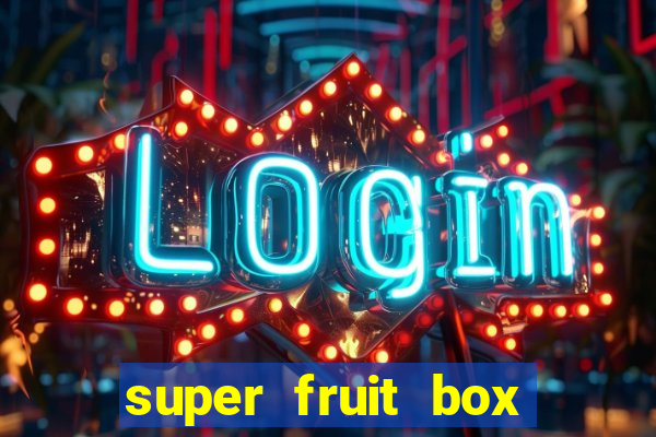 super fruit box codes 2024