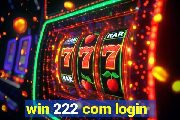 win 222 com login