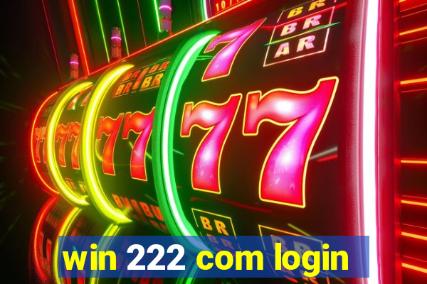 win 222 com login