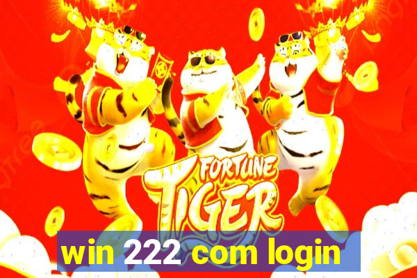 win 222 com login