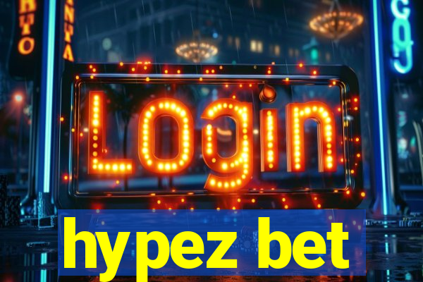 hypez bet