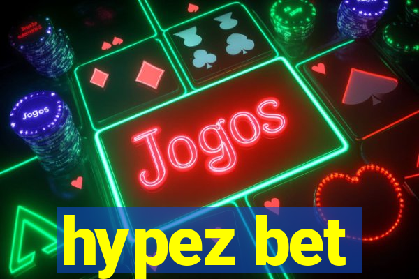 hypez bet