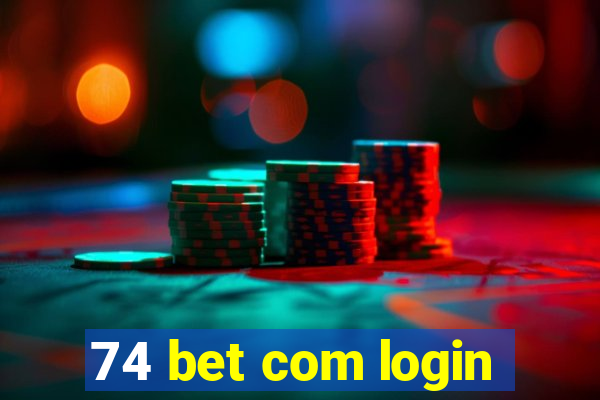 74 bet com login