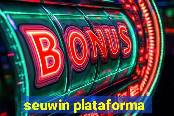 seuwin plataforma