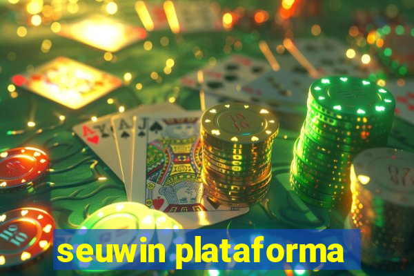 seuwin plataforma