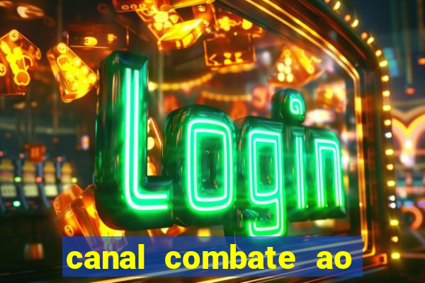 canal combate ao vivo online, multicanais