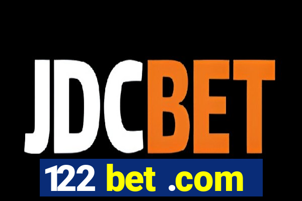 122 bet .com