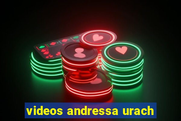 videos andressa urach