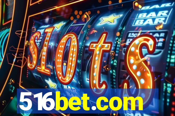 516bet.com