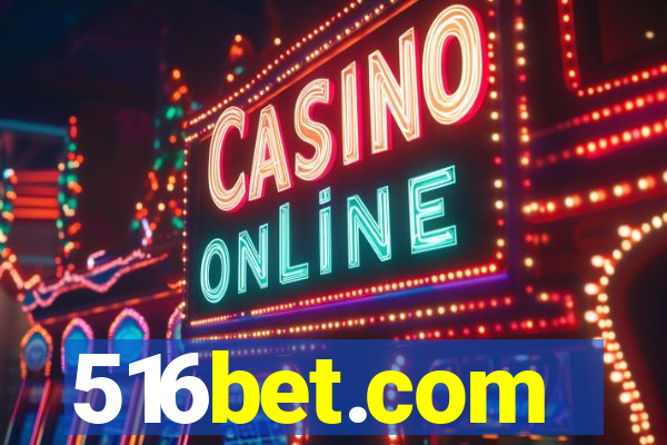 516bet.com