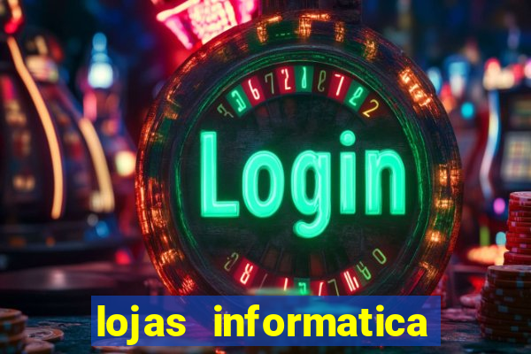 lojas informatica em recife