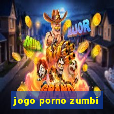 jogo porno zumbi