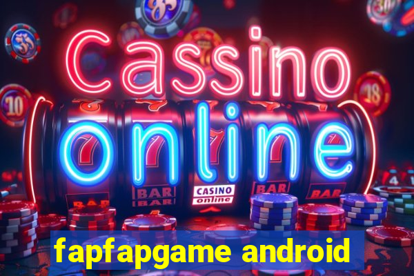 fapfapgame android