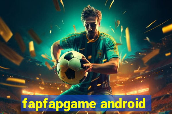 fapfapgame android