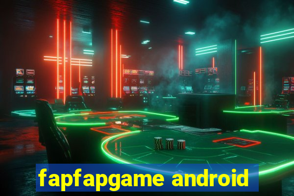 fapfapgame android