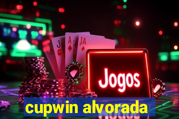 cupwin alvorada