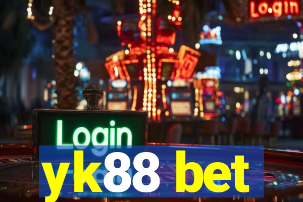 yk88 bet