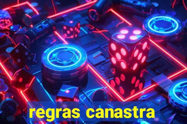 regras canastra