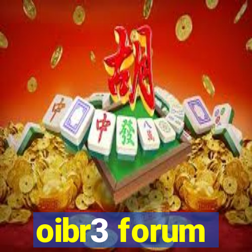 oibr3 forum