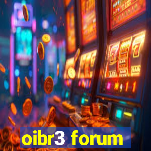 oibr3 forum