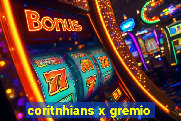 coritnhians x gremio