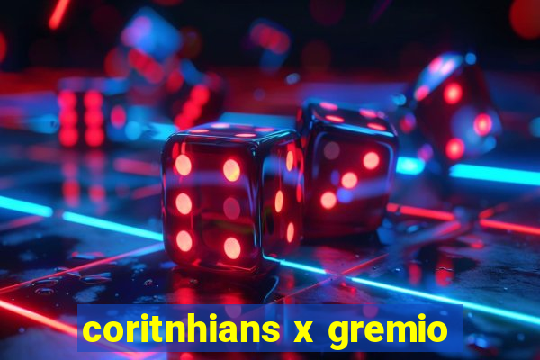 coritnhians x gremio