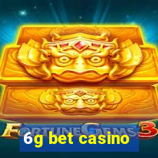 6g bet casino