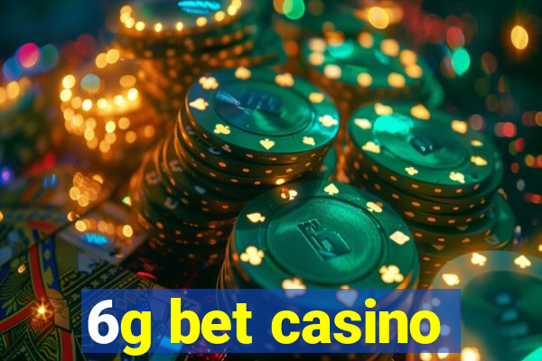 6g bet casino