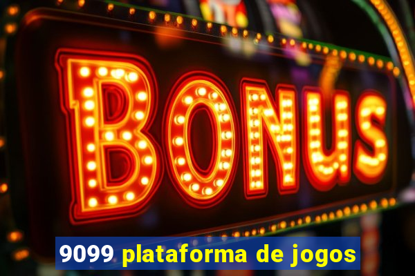 9099 plataforma de jogos