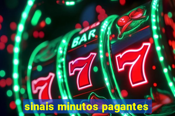 sinais minutos pagantes