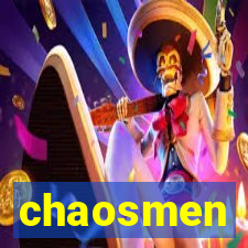 chaosmen