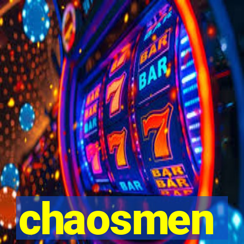 chaosmen