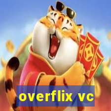 overflix vc