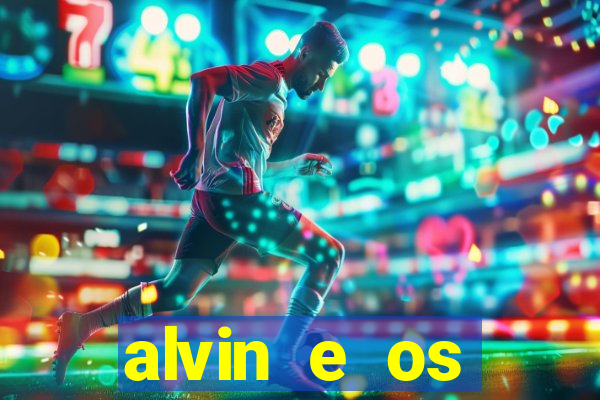 alvin e os esquilos esquiletes nomes