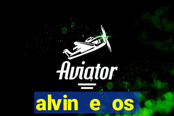 alvin e os esquilos esquiletes nomes