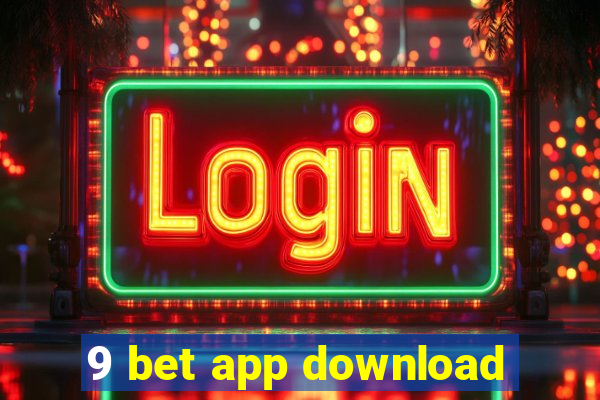 9 bet app download