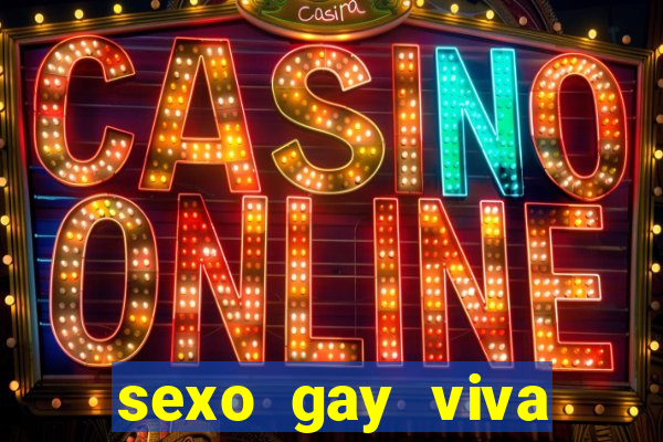 sexo gay viva local santos